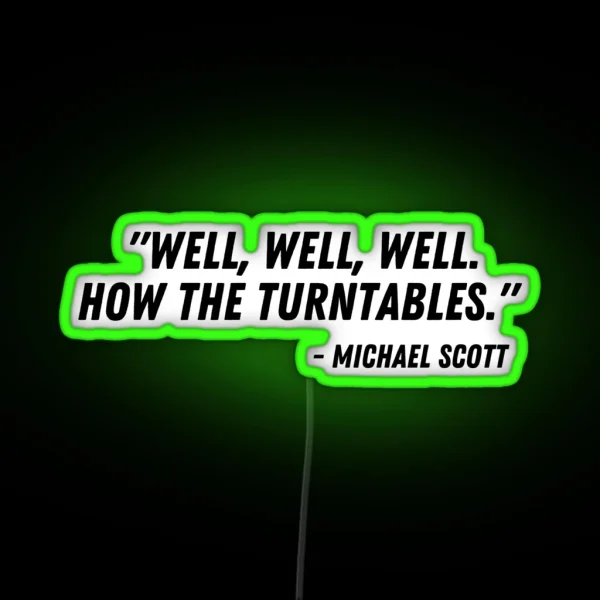 Well Well Well How The Turntables Hydro Flask Led RGB Neon Sign