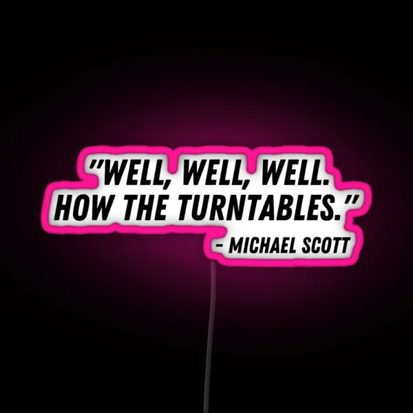 Well Well Well How The Turntables Hydro Flask Led RGB Neon Sign