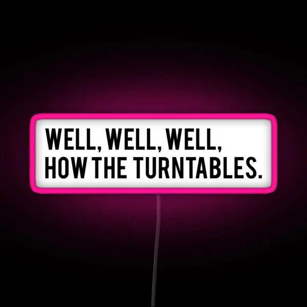 Well Well Well How The Turntables Michael Scott The RGB Neon Sign