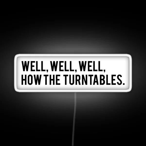 Well Well Well How The Turntables Michael Scott The RGB Neon Sign