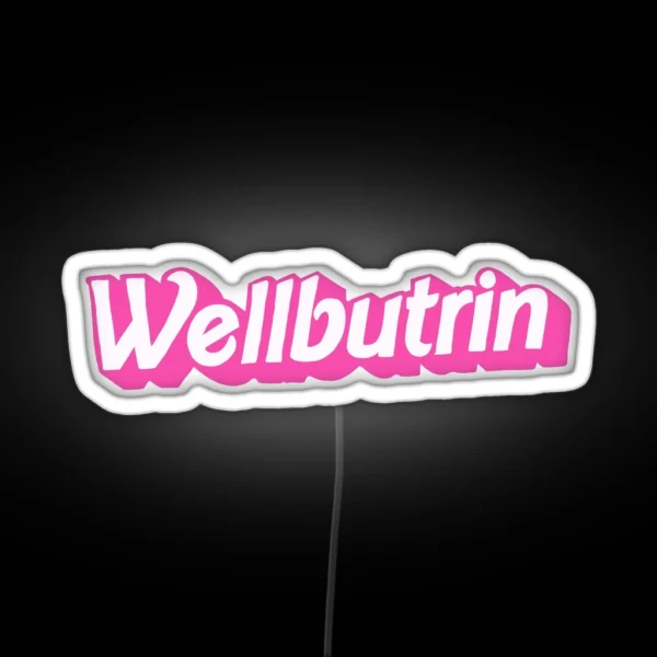 Wellbutrin RGB Neon Sign