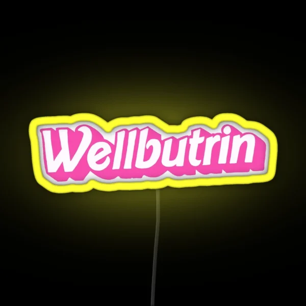 Wellbutrin RGB Neon Sign