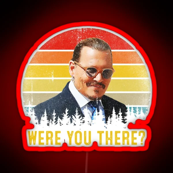 Were You There Maybe They Re Hearsay Papers RGB Neon Sign