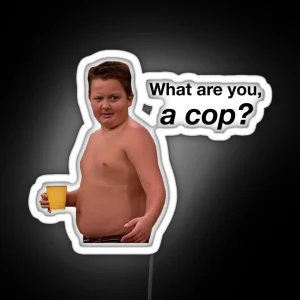 What Are You A Cop Gibby RGB Neon Sign