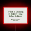 Motivational quote reminding us to focus on positive future possibilities.