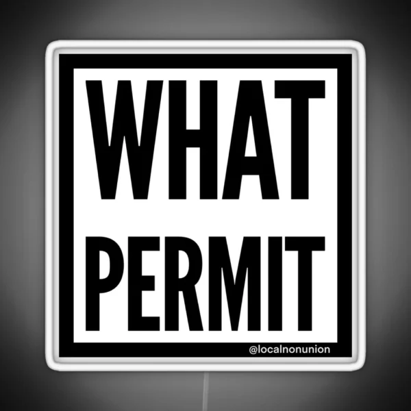 What Permit RGB Neon Sign