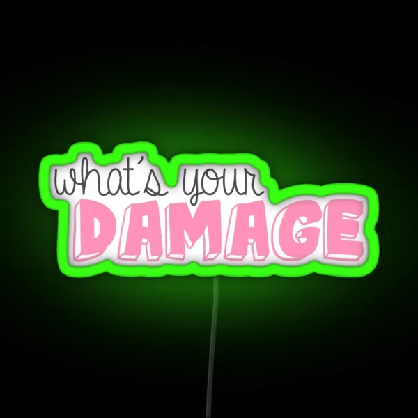 What S Your Damage RGB Neon Sign