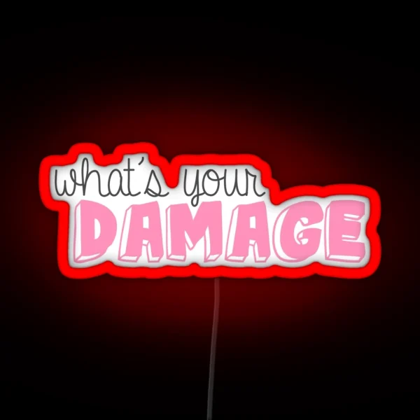 What S Your Damage RGB Neon Sign