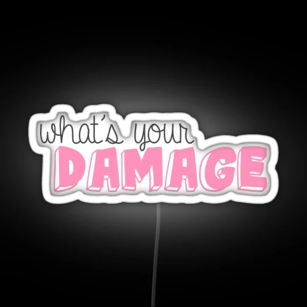 What S Your Damage RGB Neon Sign