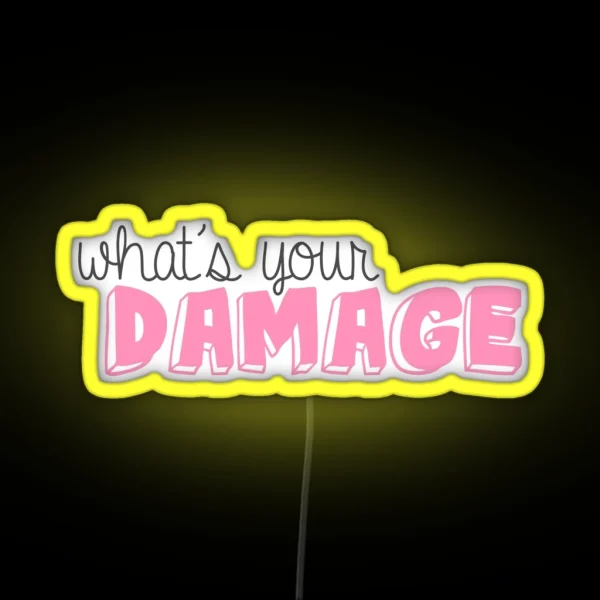 What S Your Damage RGB Neon Sign