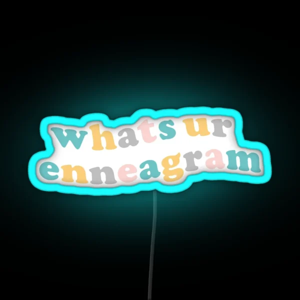 What S Your Enneagram RGB Neon Sign