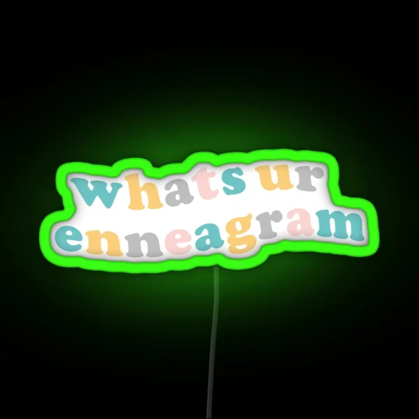 What S Your Enneagram RGB Neon Sign