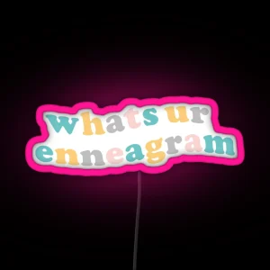What S Your Enneagram RGB Neon Sign
