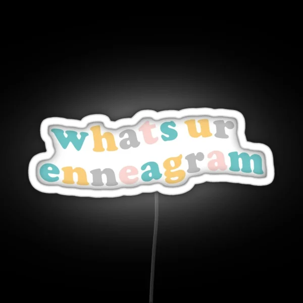 What S Your Enneagram RGB Neon Sign