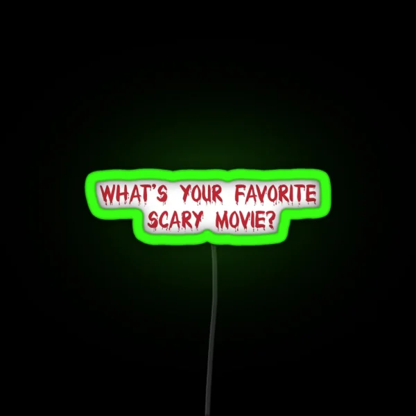 What S Your Favorite Scary Movie From Scream RGB Neon Sign