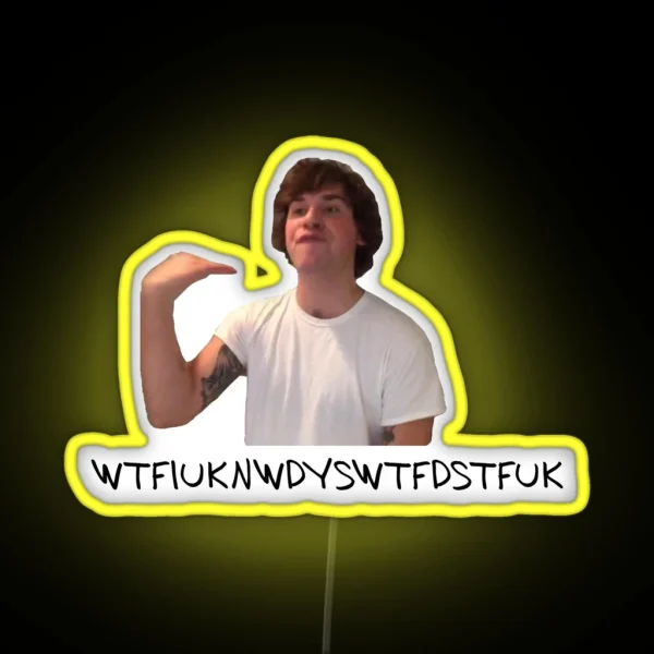 What The F Is Up Kyle RGB Neon Sign