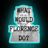 Whimsical RGB neon quote sign with feminine vintage Florence inspired