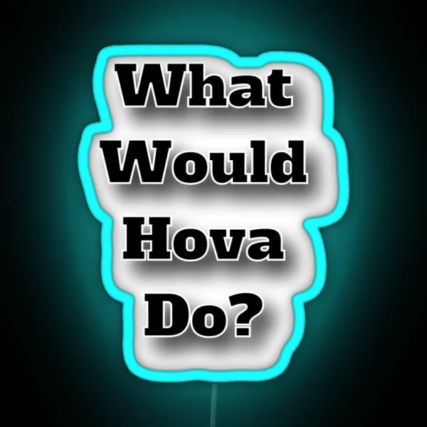 What Would Hova Do RGB Neon Sign