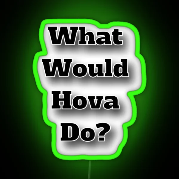 What Would Hova Do RGB Neon Sign