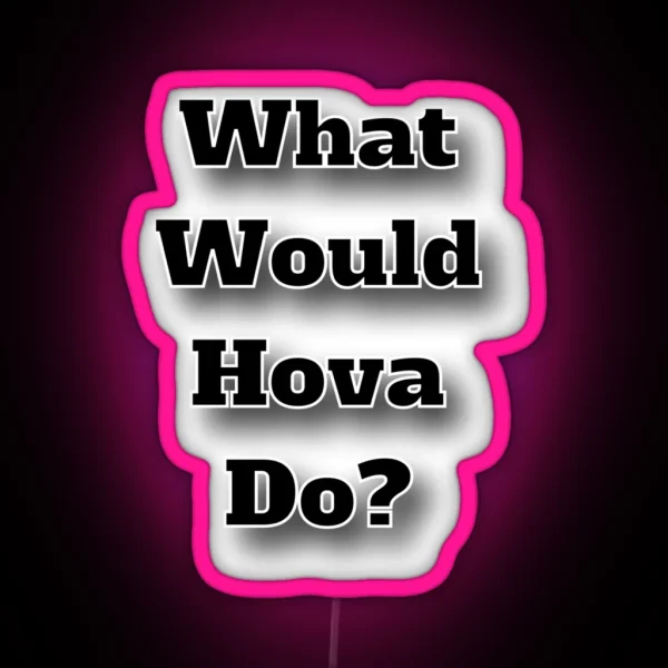 What Would Hova Do RGB Neon Sign