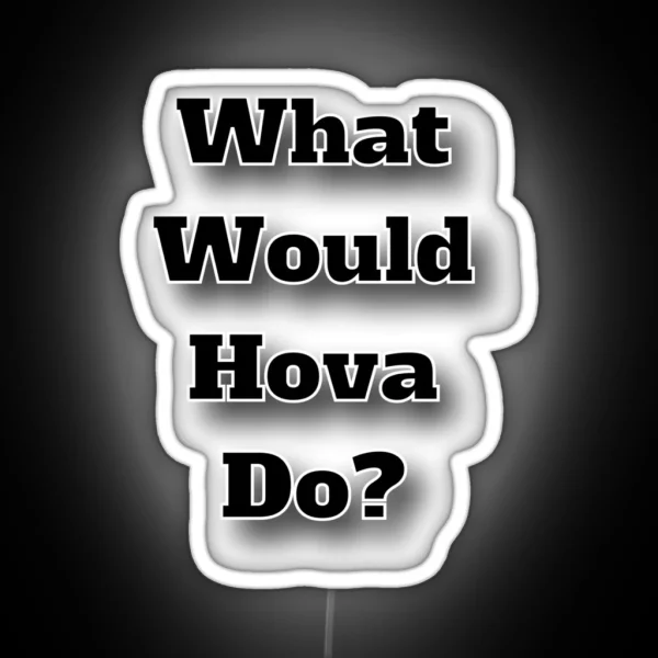 What Would Hova Do RGB Neon Sign