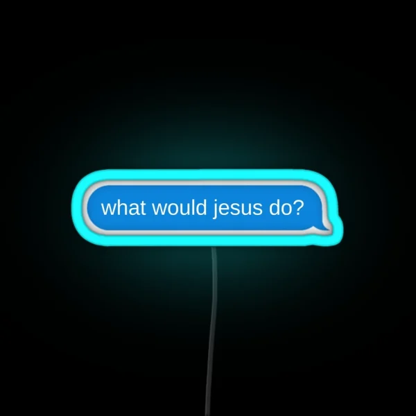 What Would Jesus Do RGB Neon Sign