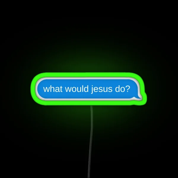 What Would Jesus Do RGB Neon Sign