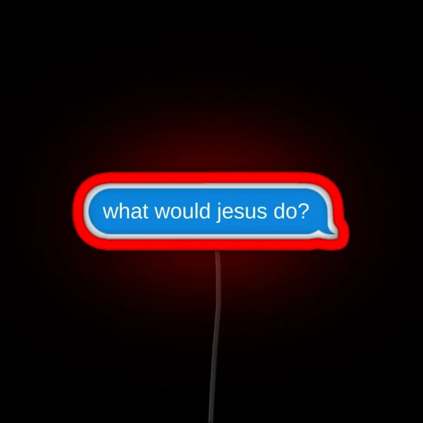 What Would Jesus Do RGB Neon Sign