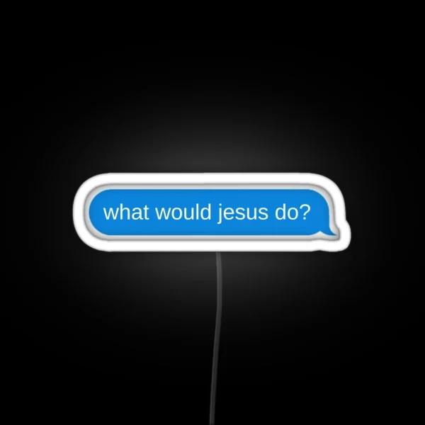 What Would Jesus Do RGB Neon Sign