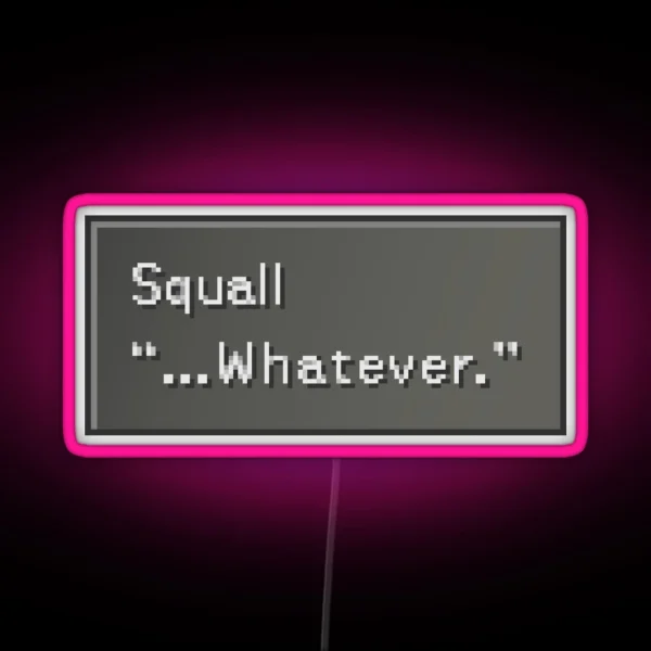 Whatever Squall Leonhart Dialogue Box RGB Neon Sign