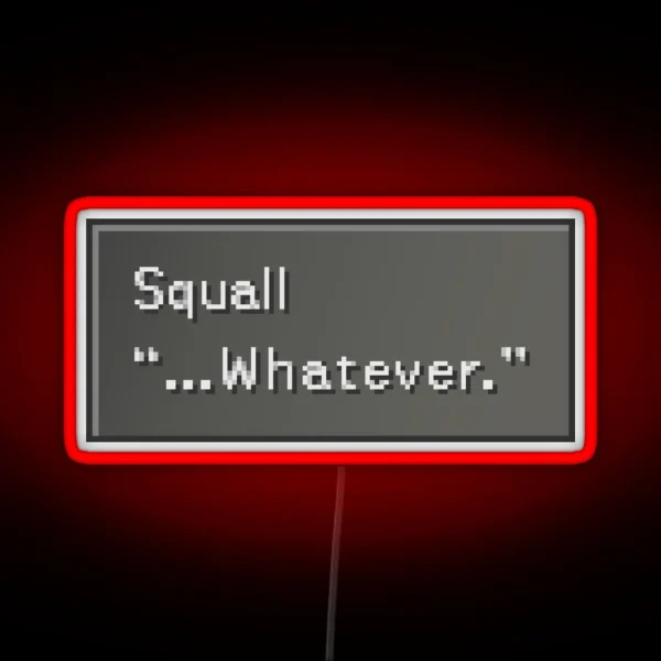 Whatever Squall Leonhart Dialogue Box RGB Neon Sign