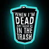 Black humor warning sign for carefree disposal after demise