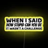 RGB Color Changing LED Neon Sign with Funny Humorous Quote Display