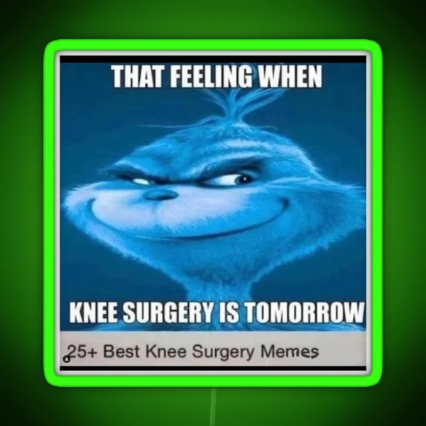 When Knee Surgery Tomorrow RGB Neon Sign