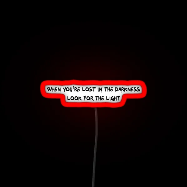 When You Re Lost In The Darkness Look For The RGB Neon Sign