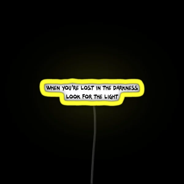 When You Re Lost In The Darkness Look For The RGB Neon Sign