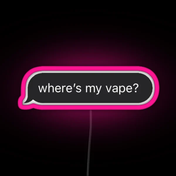 Where S My Vape RGB Neon Sign