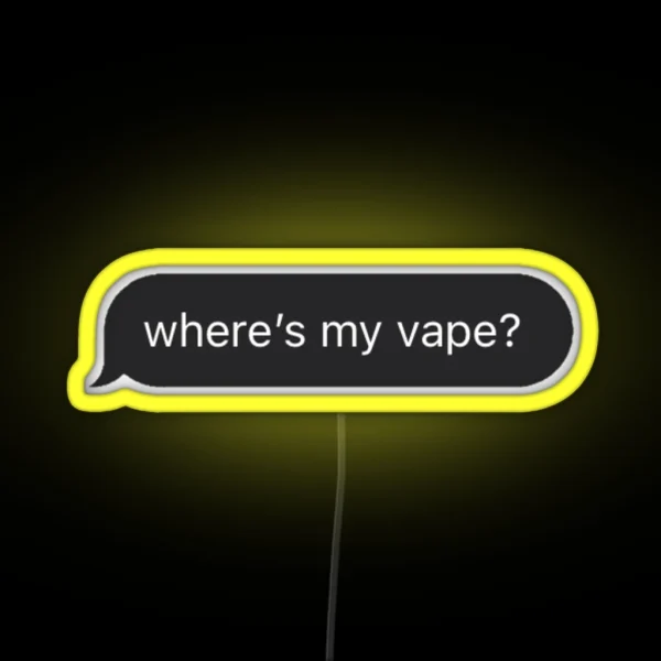 Where S My Vape RGB Neon Sign