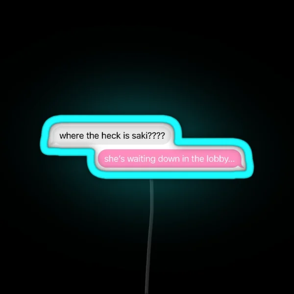 Where The Heck Is Saki RGB Neon Sign