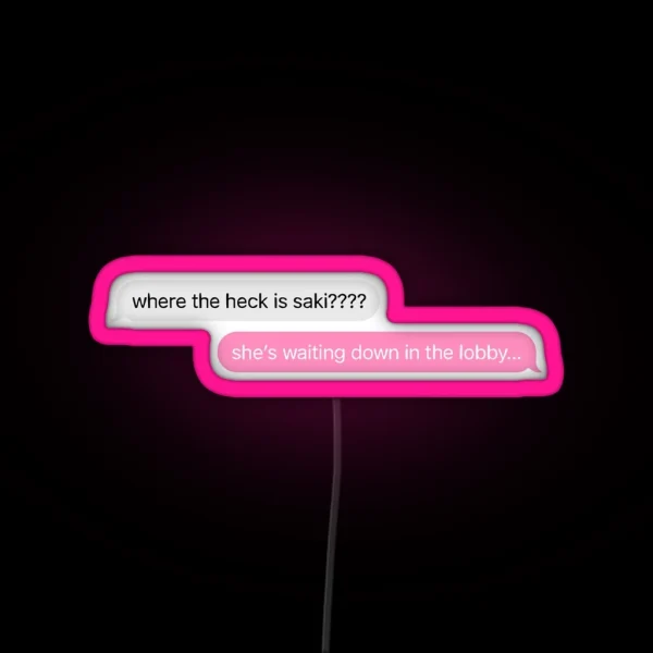 Where The Heck Is Saki RGB Neon Sign