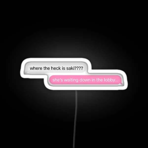 Where The Heck Is Saki RGB Neon Sign