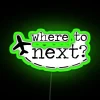 Add Vibrant Ambiance with Retro Stylish Where to Next Sign