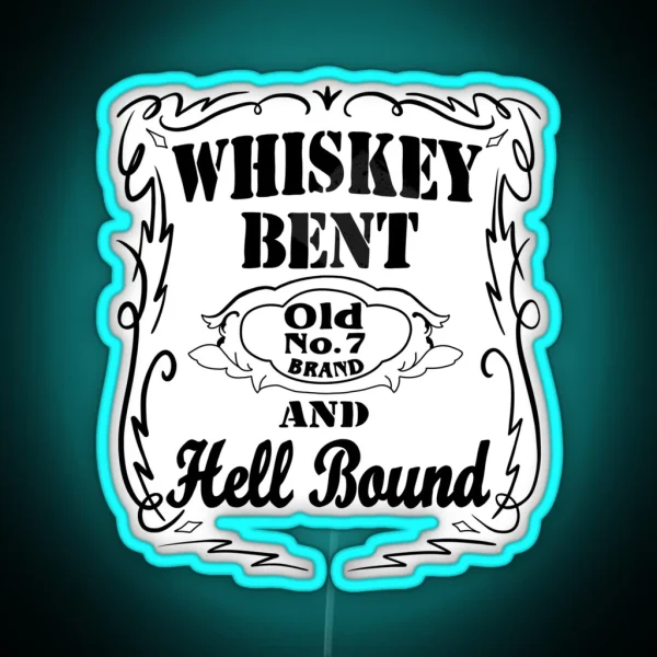 Whiskey Bent And Hell Bound 1 RGB Neon Sign