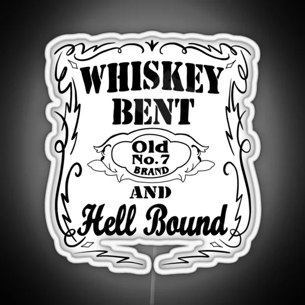 Whiskey Bent And Hell Bound 1 RGB Neon Sign