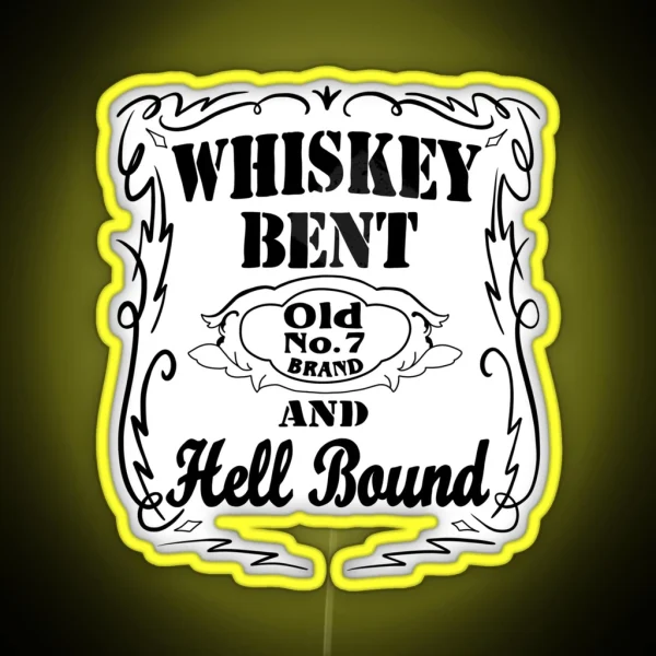 Whiskey Bent And Hell Bound 1 RGB Neon Sign