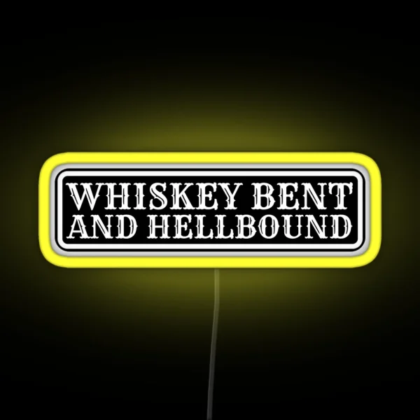 Whiskey Bent And Hell Bound RGB Neon Sign