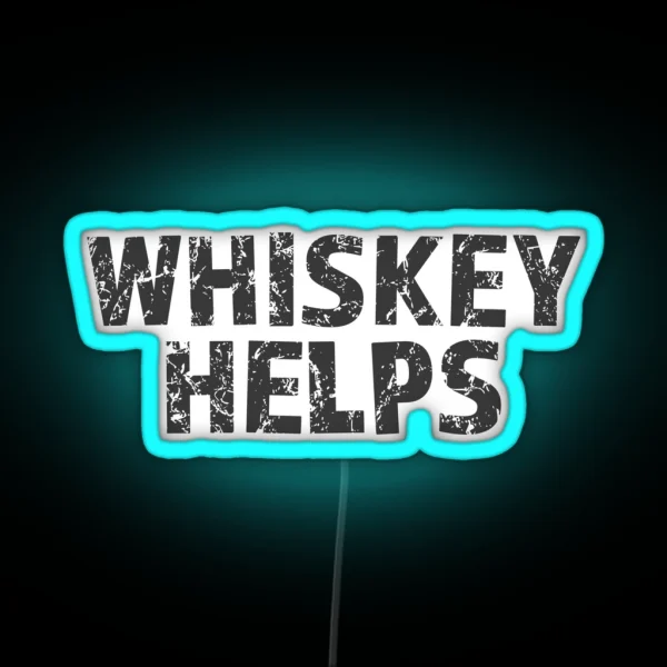 Whiskey Helps RGB Neon Sign