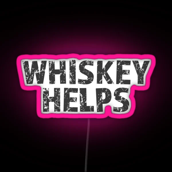 Whiskey Helps RGB Neon Sign
