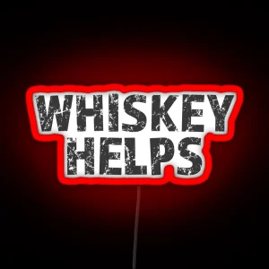 Whiskey Helps RGB Neon Sign