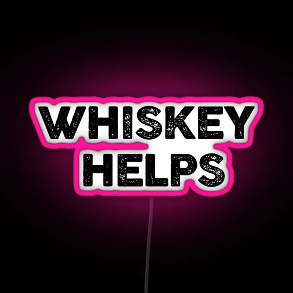 Whiskey Helps RGB Neon Sign